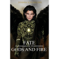 A Fate of Gods and Fire