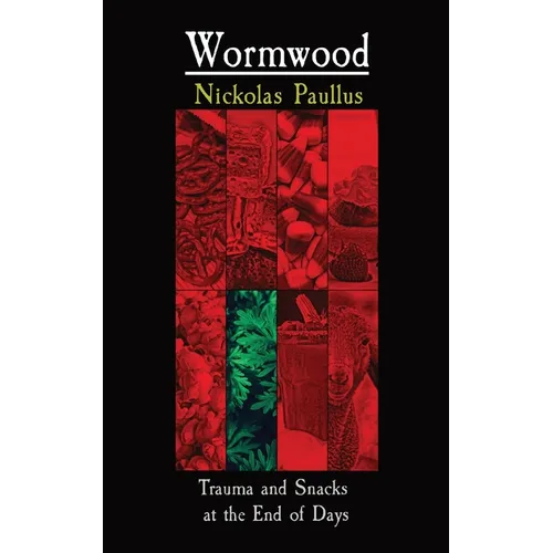 Wormwood: Trauma and Snacks at the End of Days