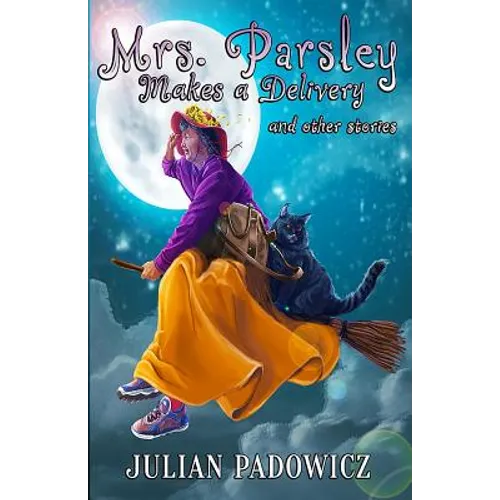 Mrs. Parsley Makes a Delivery and Other Stories