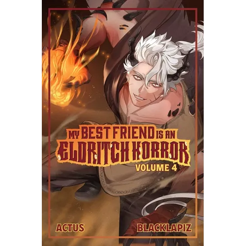 My Best Friend Is an Eldritch Horror (Light Novel) Vol. 4