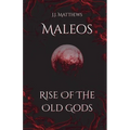 Maleos: Rise of the Old Gods