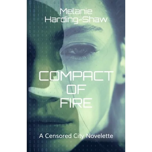 Compact of Fire: A Censored City Novelette