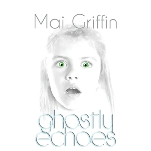 Ghostly Echoes