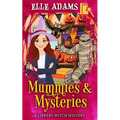 Mummies & Mysteries
