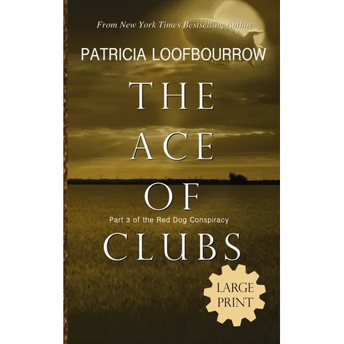 The Ace of Clubs: Part 3 of the Red Dog Conspiracy