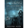 Walking in the Rain Books One & Two: Surviving the Fall and Home Fires Burning