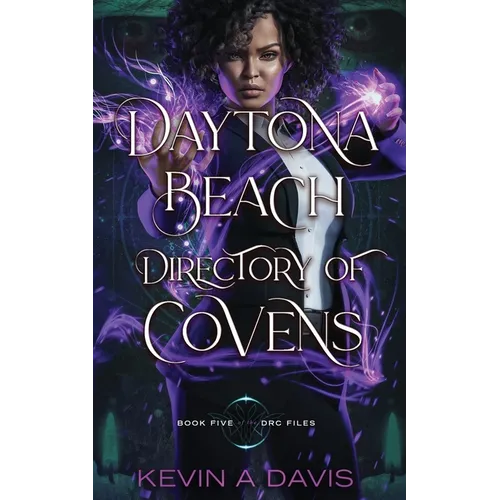 Daytona Beach Directory of Covens: Book Five of the DRC Files