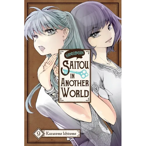 Handyman Saitou in Another World, Vol. 9: Volume 9