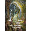 Silver's Threads, Book 2: Grey Weavings