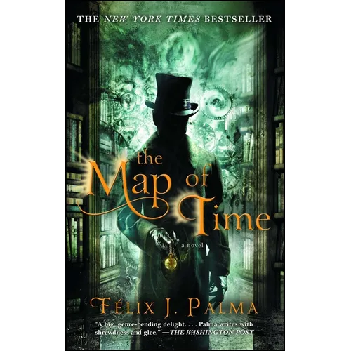 The Map of Time: A Novelvolume 1 - Paperback