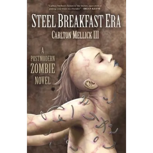 The Steel Breakfast Era: A Postmodern Zombie Novel