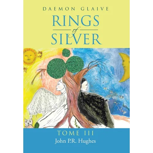 Rings of Silver: Tome III
