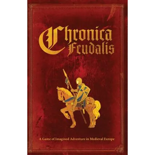 Chronica Feudalis: Blue Knight Edition