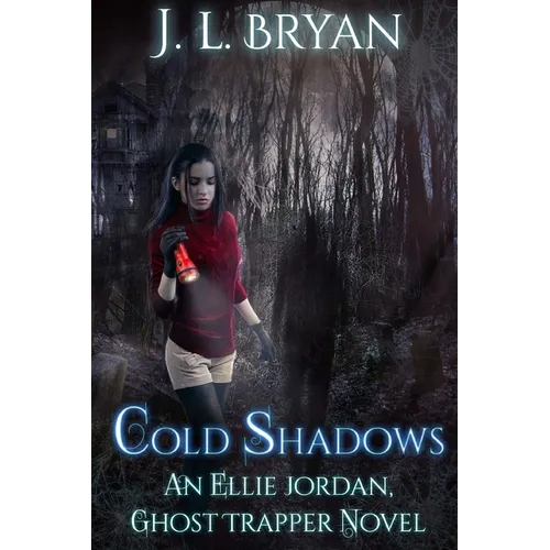 Cold Shadows: (Ellie Jordan, Ghost Trapper Book 2)