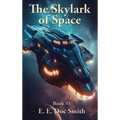 The Skylark of Space: A Positronic Book