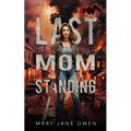 Last Mom Standing