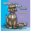 Bentley and the Magic Sticks