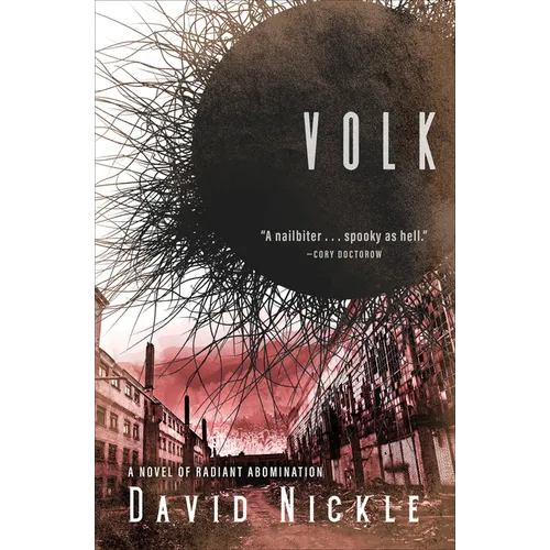 Volk: A Novel of Radiant Abomination