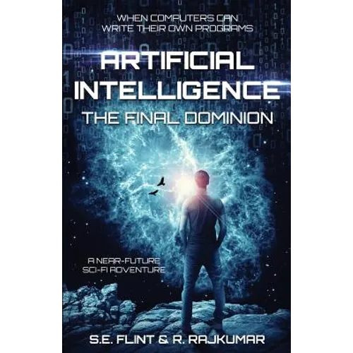 Artificial Intelligence: The Final Dominion