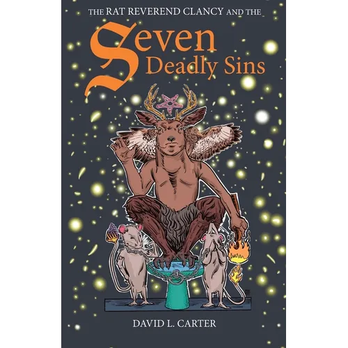The Rat Reverend Clancy and the Seven Deadly Sins