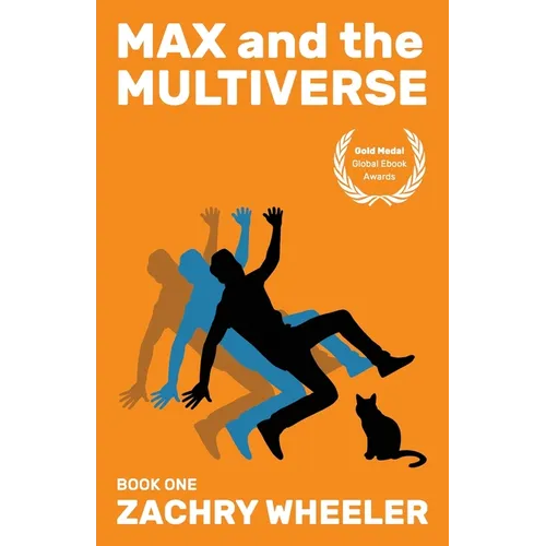 Max and the Multiverse: A Sci-Fi Comedy Novel