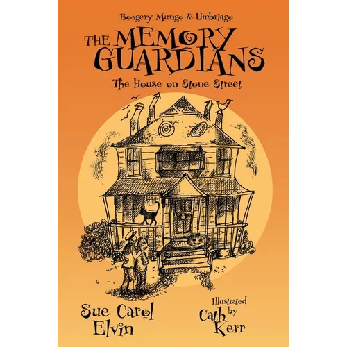 The Memory Guardians: The House on Stone Street
