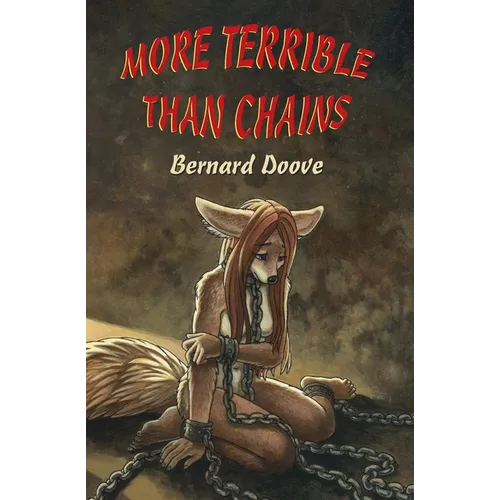 More Terrible Than Chains: Leanna's Story