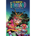 I Hate Fairyland Volume 7: In the Mean Time