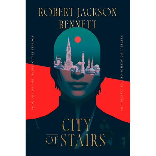 City of Stairs: Book One of the Divine Cities Trilogy