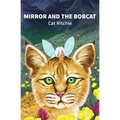 Mirror and the Bobcat