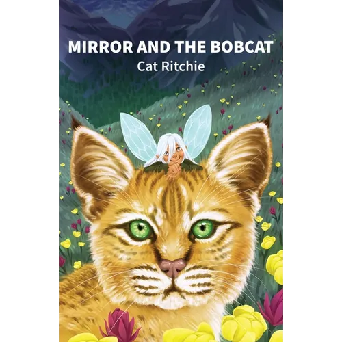 Mirror and the Bobcat
