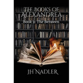 The Between: The Books of Alexandrea