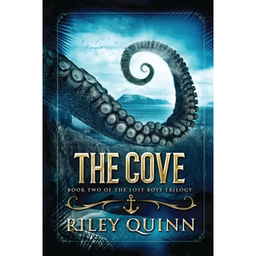 The Cove: Book Two of the Lost Boys Trilogy