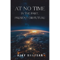 At No Time in the Past, Present or Future