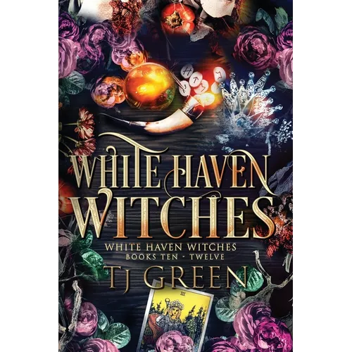 White Haven Witches: Books 10-12