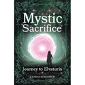 Mystic Sacrifice Journey to Elvaturia