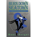 Burn Down Seatown