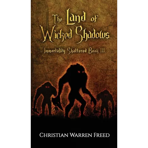 The Land of Wicked Shadows