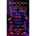 The Best Way to the Thrice-Tenth Kingdom