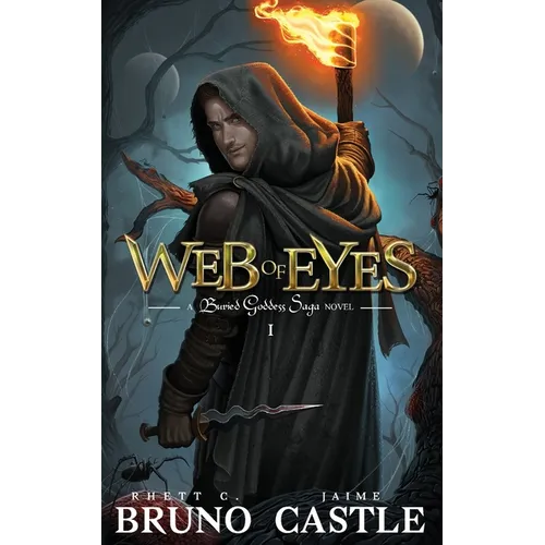 Web of Eyes: Buried Goddess Saga Book 1