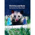 Christina and Rosie: And the Note that Shines Bright
