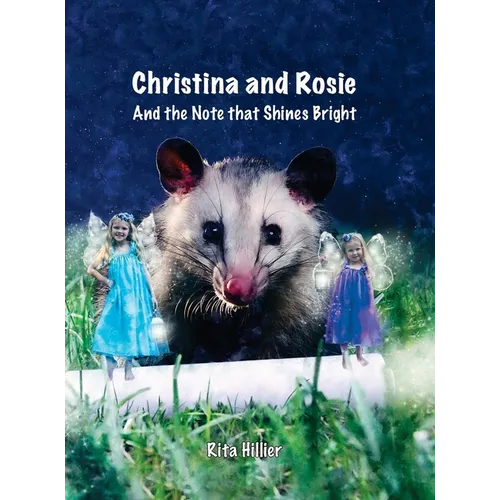 Christina and Rosie: And the Note that Shines Bright