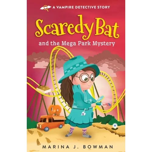 Scaredy Bat and the Mega Park Mystery: Full Color