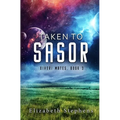 Taken to Sasor: An Alien Shifter Romance (Xiveri Mates Book 3)