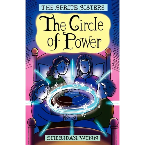 The Sprite Sisters: The Circle of Power (Vol 1)