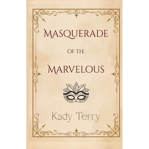 Masquerade of the Marvelous
