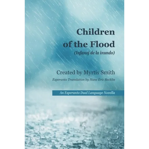 Children of the Flood: An Esperanto Dual Language Novella
