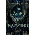 The Age of Reckoning