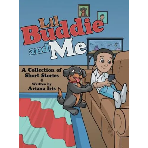 Lil Buddie and Me: A Collection of Short Stories
