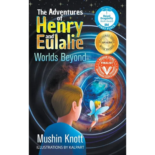 The Adventures of Henry and Eulalie: Worlds Beyond